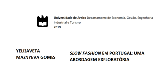 Slow fashion in Portugal: an exploratory approach 